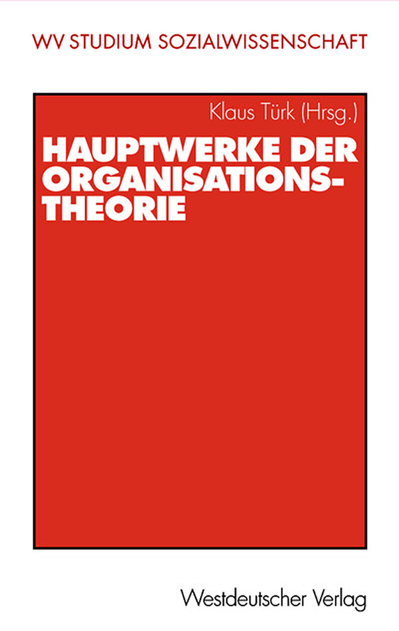 Hauptwerke der Organisationstheorie