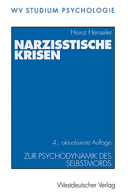 Kartonierter Einband Narzisstische Krisen von Heinz Henseler