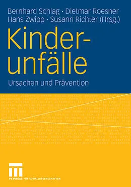 E-Book (pdf) Kinderunfälle von Bernhard Schlag, Susann Richter, Hans Zwipp