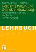 E-Book (pdf) Politische Kultur- und Demokratieforschung von Susanne Pickel, Gert Pickel