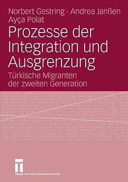 E-Book (pdf) Prozesse der Integration und Ausgrenzung von Norbert Gestring, Andrea Janßen, Ayca Polat