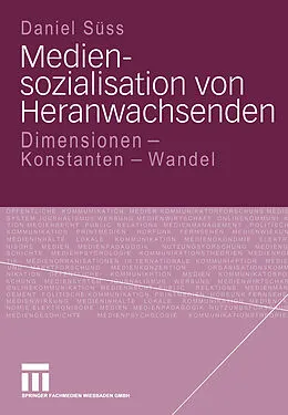 E-Book (pdf) Mediensozialisation von Heranwachsenden von Daniel Süss