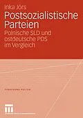 E-Book (pdf) Postsozialistische Parteien von Inka Jörs