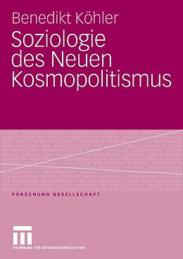 E-Book (pdf) Soziologie des Neuen Kosmopolitismus von Benedikt Köhler