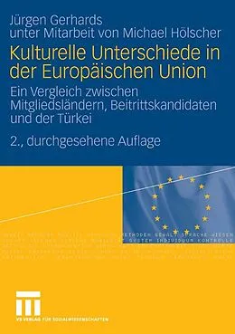 E-Book (pdf) Kulturelle Unterschiede in der Europäischen Union von Jürgen Gerhards