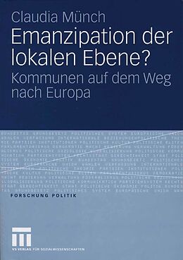 E-Book (pdf) Emanzipation der lokalen Ebene? von Claudia Münch