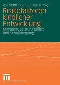 E-Book (pdf) Risikofaktoren kindlicher Entwicklung von Agi Schründer-Lenzen