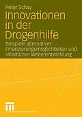 E-Book (pdf) Innovationen in der Drogenhilfe von Peter Schay