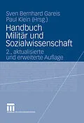 E-Book (pdf) Handbuch Militär und Sozialwissenschaft von Sven Bernhard Gareis, Paul Klein