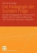 E-Book (pdf) Die Pädagogik der Sozialen Frage von Bernd Dollinger
