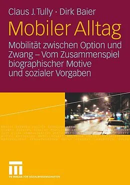 E-Book (pdf) Mobiler Alltag von Claus J. Tully, Dirk Baier