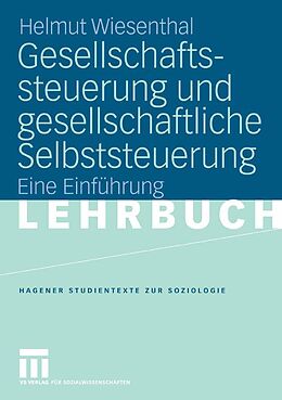 E-Book (pdf) Gesellschaftssteuerung und gesellschaftliche Selbststeuerung von Helmut Wiesenthal
