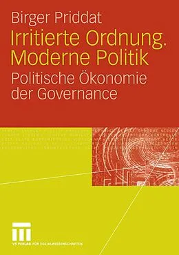 E-Book (pdf) Irritierte Ordnung. Moderne Politik von Birger P. Priddat