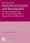 E-Book (pdf) Zwischen Ehrenamt und Berufspolitik von Marion Reiser