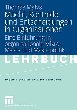 E-Book (pdf) Macht, Kontrolle und Entscheidungen in Organisationen von Thomas Matys