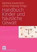 E-Book (pdf) Handbuch Kinder und häusliche Gewalt von Barbara Kavemann, Ulrike Kreyssig