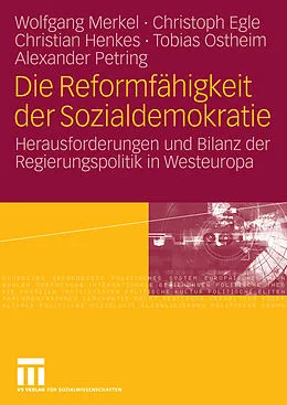 E-Book (pdf) Die Reformfähigkeit der Sozialdemokratie von Wolfgang Merkel, Christoph Egle, Christian Henkes