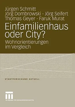 E-Book (pdf) Einfamilienhaus oder City? von Jürgen Schmitt, Jörg Dombrowski, Jörg Seifert
