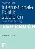 E-Book (pdf) Internationale Politik studieren von Martin List
