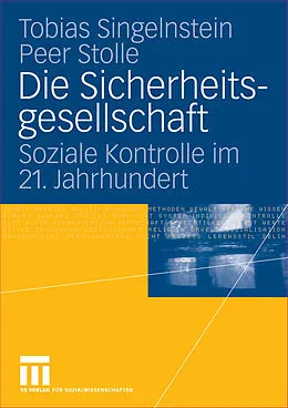E-Book (pdf) Die Sicherheitsgesellschaft von Tobias Singelnstein, Peer Stolle