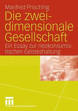 E-Book (pdf) Die zweidimensionale Gesellschaft von Manfred Prisching