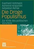 E-Book (pdf) Die Droge Populismus von Everhard Holtmann, Adrienne Krappidel, Sebastian Rehse