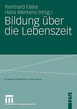 E-Book (pdf) Bildung über die Lebenszeit von Reinhard Fatke, Hans Merkens