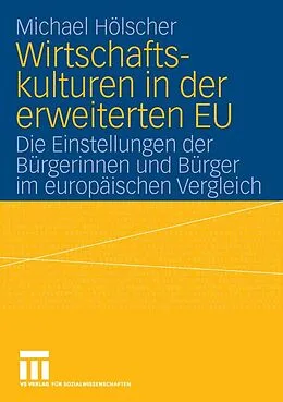 E-Book (pdf) Wirtschaftskulturen in der erweiterten EU von Paul Michael Hölscher