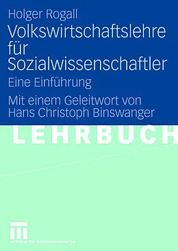 E-Book (pdf) Volkswirtschaftslehre für Sozialwissenschaftler von Holger Rogall