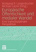 E-Book (pdf) Europäische Öffentlichkeit und medialer Wandel von Wolfgang Langenbucher, Michael Latzer
