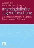 E-Book (pdf) Interdisziplinäre Jugendforschung von Angela Ittel, Hans Merkens