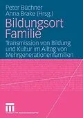 E-Book (pdf) Bildungsort Familie von Peter Büchner, Anna Brake