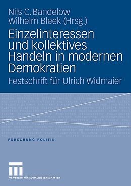E-Book (pdf) Einzelinteressen und kollektives Handeln in modernen Demokratien von Nils Bandelow, Wilhelm Bleek