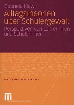 E-Book (pdf) Alltagstheorien über Schülergewalt von Gabriele Klewin