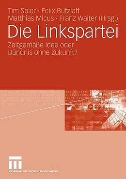 E-Book (pdf) Die Linkspartei von Tim Spier, Matthias Micus, Franz Walter