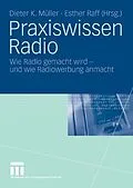 E-Book (pdf) Praxiswissen Radio von DieterK Müller, Esther Raff