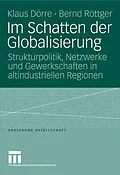 E-Book (pdf) Im Schatten der Globalisierung von Klaus Dörre, Bernd Röttger