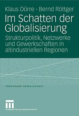 E-Book (pdf) Im Schatten der Globalisierung von Klaus Dörre, Bernd Röttger