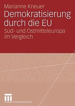 E-Book (pdf) Demokratisierung durch die EU von Marianne Kneuser