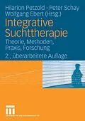 E-Book (pdf) Integrative Suchttherapie von Hilarion Petzold, Peter Schay, Wolfgang Ebert