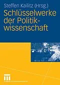 E-Book (pdf) Schlüsselwerke der Politikwissenschaft von Steffen Kailitz