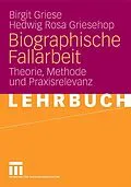 E-Book (pdf) Biographische Fallarbeit von Birgit Griese, Hedwig Rosa Griesehop