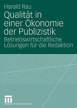 E-Book (pdf) Qualität in einer Ökonomie der Publizistik von Harald Rau