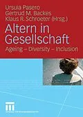 E-Book (pdf) Altern in Gesellschaft von Ursula Pasero, Klaus Schroeter, Gertrud Backes