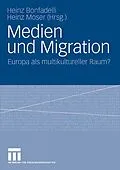 E-Book (pdf) Medien und Migration von Heinz Bonfadelli, Heinz Moser
