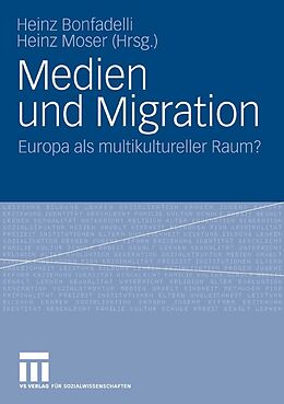 E-Book (pdf) Medien und Migration von Heinz Bonfadelli, Heinz Moser