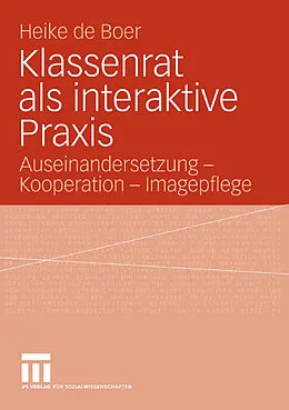 E-Book (pdf) Klassenrat als interaktive Praxis von Heike de Boer