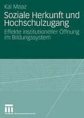 E-Book (pdf) Soziale Herkunft und Hochschulzugang von Kai Maaz