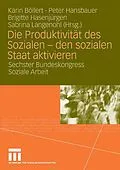 E-Book (pdf) Die Produktivität des Sozialen - den sozialen Staat aktivieren von Karin Böllert, Peter Hansbauer, Brigitte Hasenjürgen