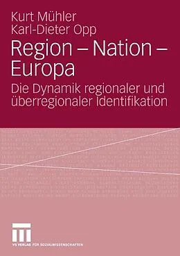 E-Book (pdf) Region - Nation - Europa von Kurt Mühler, Karl-Dieter Opp